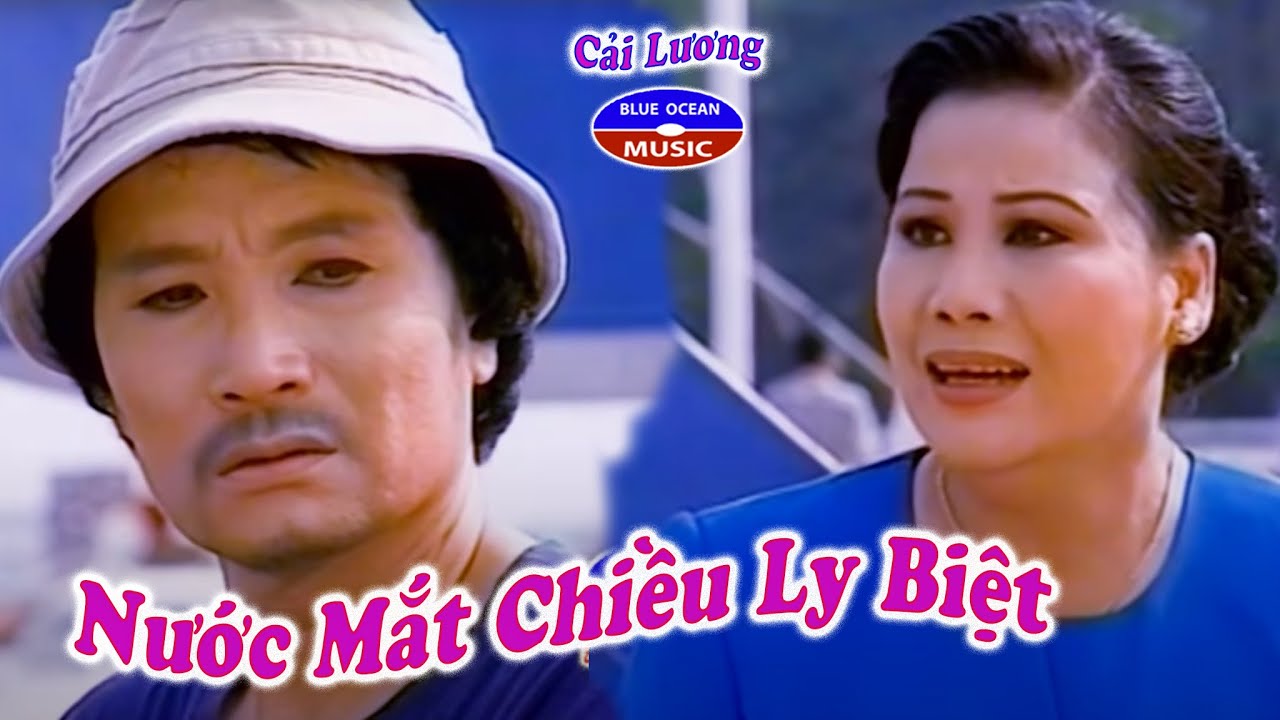 Cải Lương | Nước Mắt Chiều Ly Biệt (Tài Linh, Minh Vương)