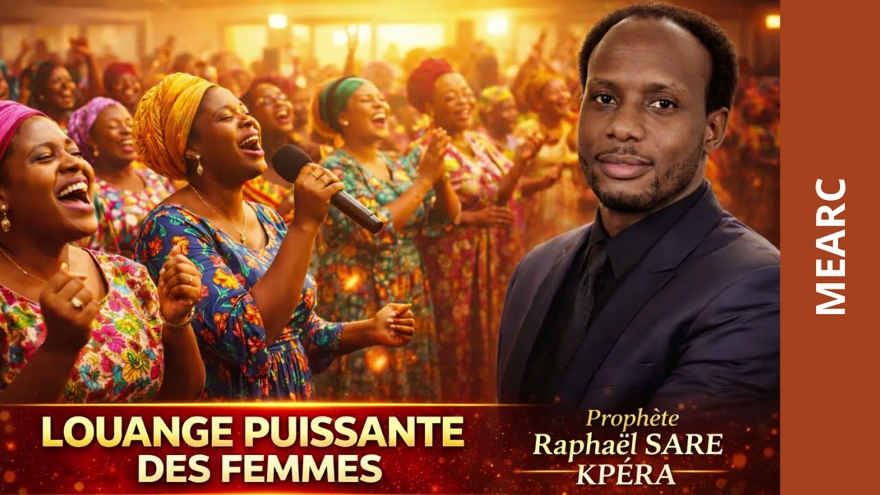 👉 Les Femmes Louent Dieu avec Joie | Louange Puissante à l'Église MEARC