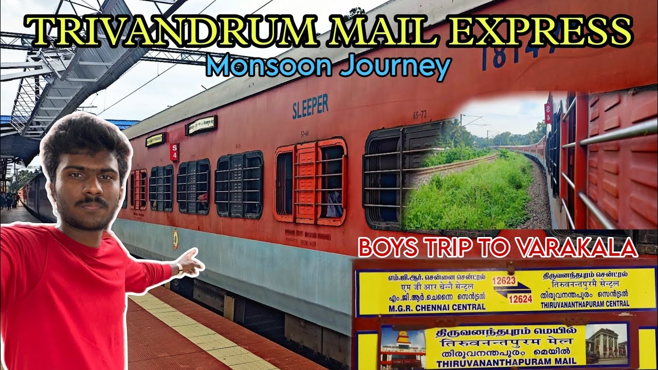 CHENNAI TRIVANDRUM MAIL VLOG | Monsoon Ride🌧️| To VARKALA 🏖️| Chennai to Kovai in 6½hrs❤️‍🔥| KERALA🍃