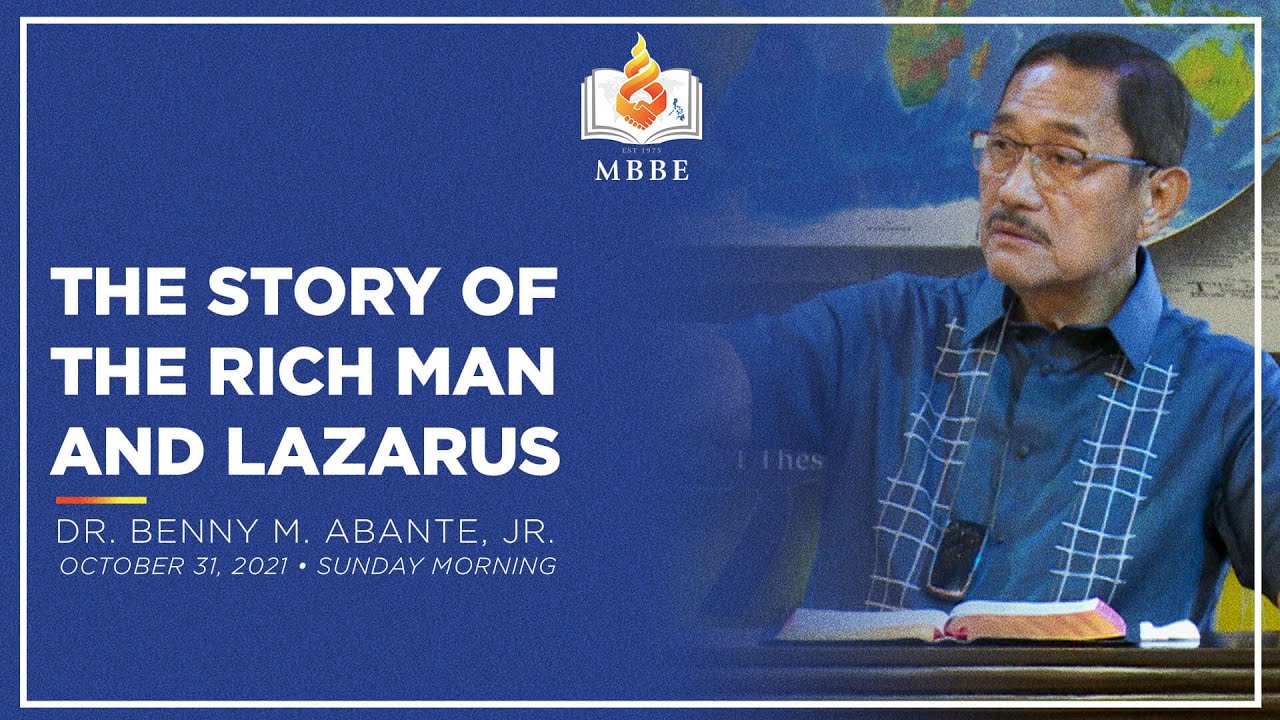 The Story of the Rich Man and Lazarus - Dr. Benny M. Abante, Jr.