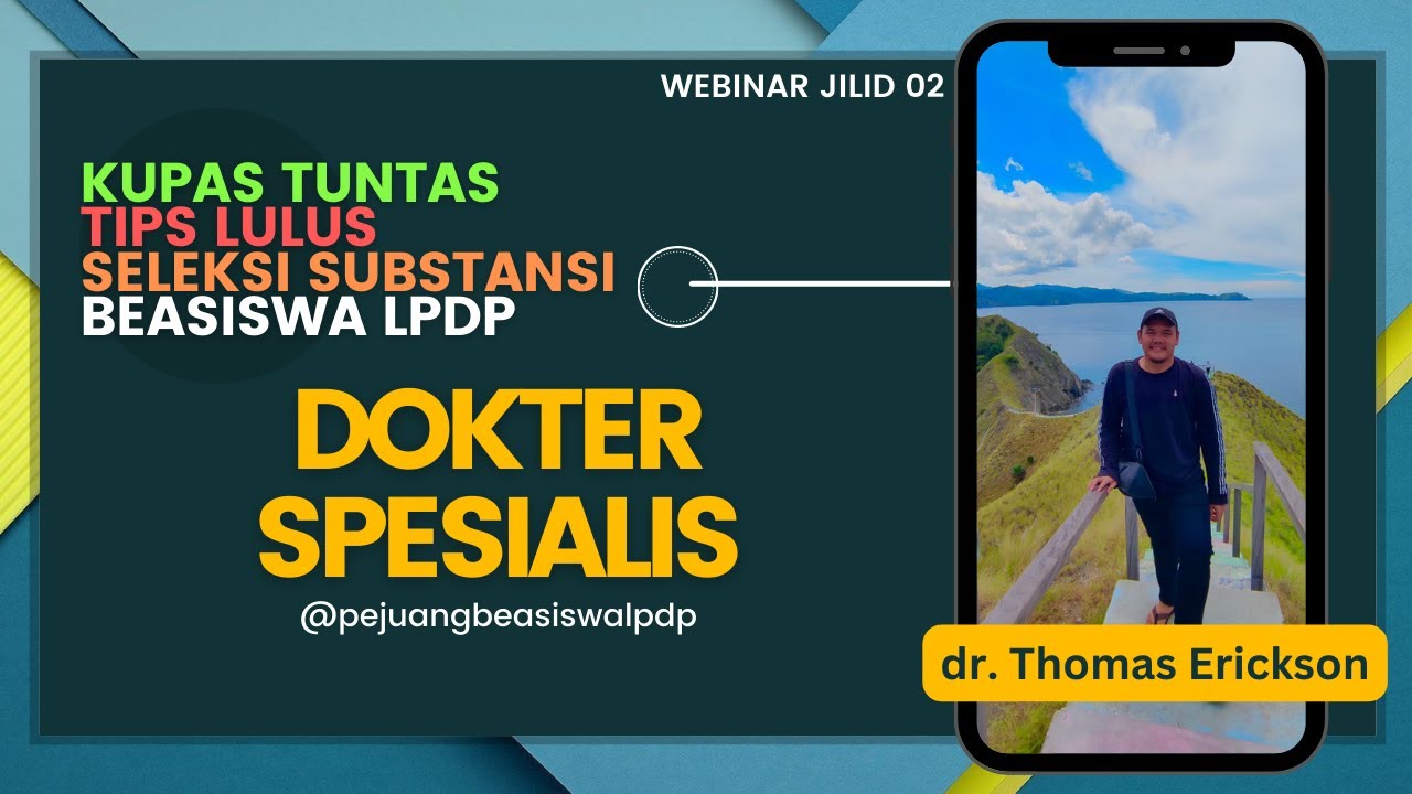 Kupas Tuntas Tips  Lulus Seleksi Substansi Beasiswa LPDP Jalur Dokter Spesialis
