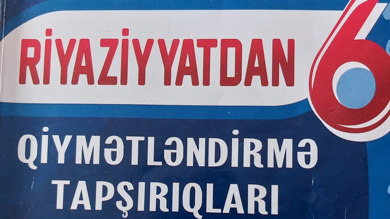 6cı sinif riyaziyyat Namazov qiymətləndirmə.KSQ N-4 A və B variantı.səh.142,143,144,145