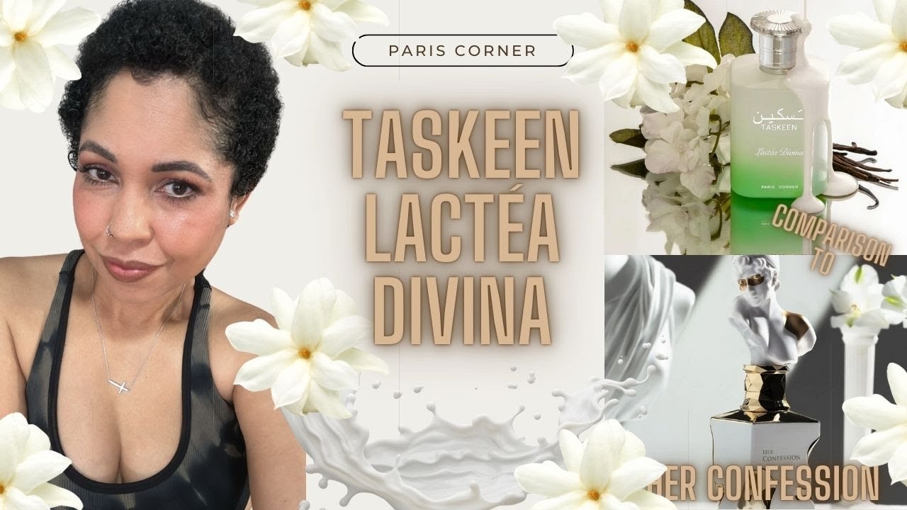 NEW Paris Corner Fragrances! LACTÉA DIVINA!