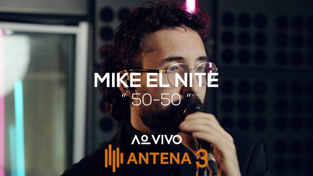 Mike El Nite - 50-50 (Metade Metade) | Ao Vivo na Antena 3 | Antena 3