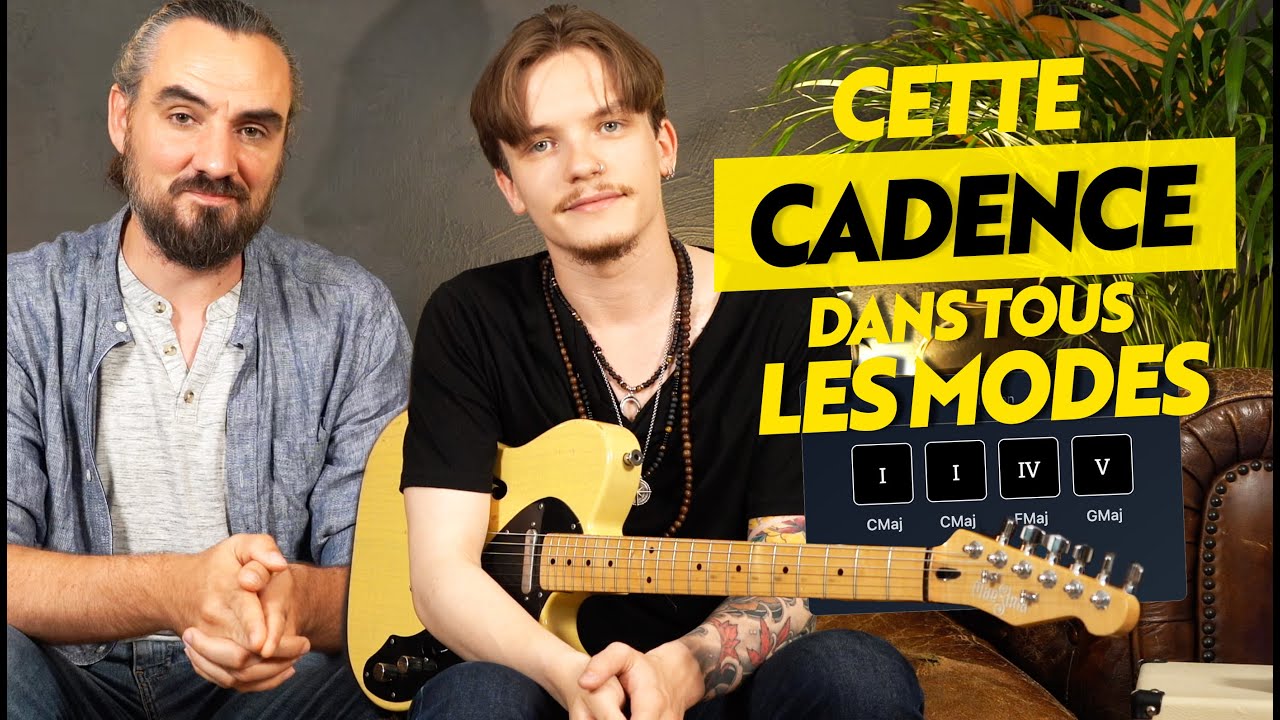 Pour COMPRENDRE les CADENCES, on en écoute UNE dans TOUS LES MODES !