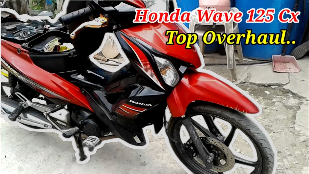 WAVE 125 CX TOP OVERHAUL