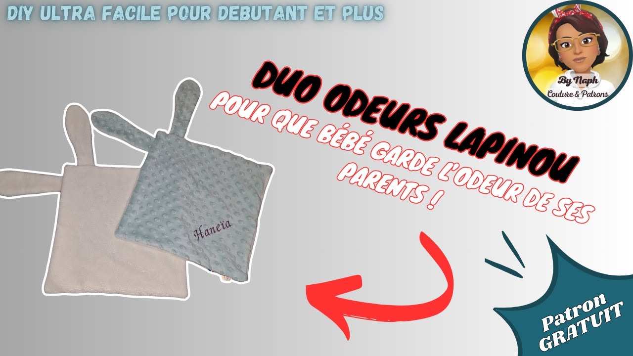 TUTO COUTURE ULTRA SIMPLE - COUDRE DES DUOS ODEURS LAPINOU - UN DOUDOU POUR BEBE QUI RASSURE