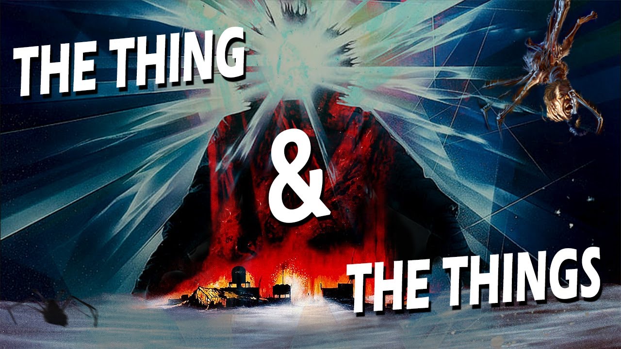 The Thing Video Essay / A Horror Masterpiece and a Misunderstood Monster
