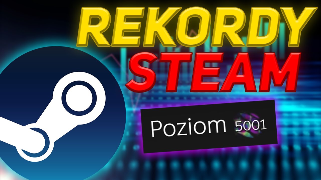 NIESAMOWITE REKORDY NA STEAM