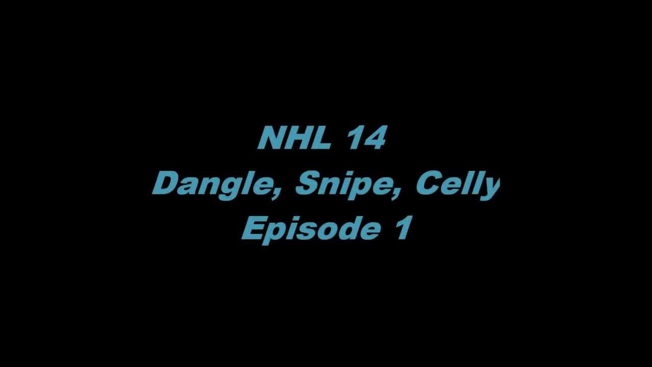 NHL 14: Dangle, Snipe, Celly | Episode 1