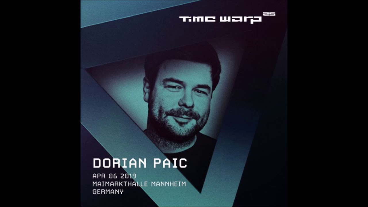 Dorian Paic | Time Warp 2019