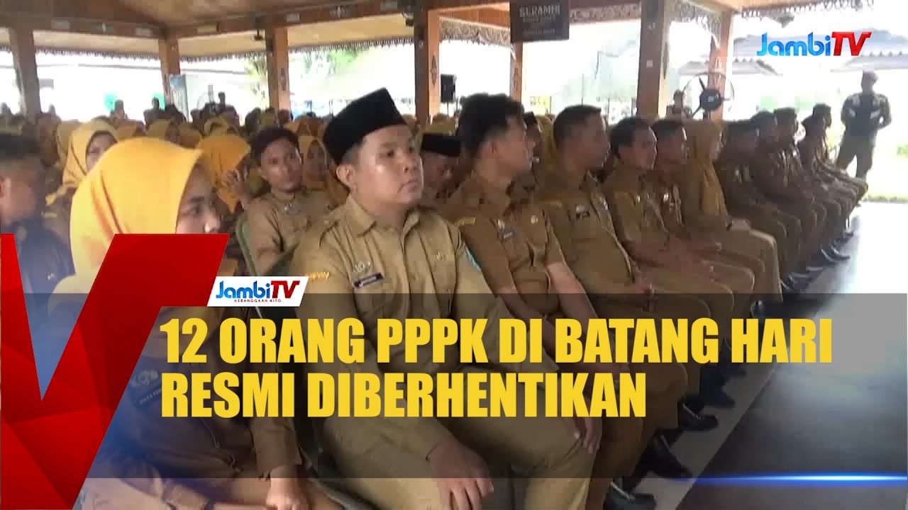 12 ORANG PPPK DI BATANG HARI RESMI DIBERHENTIKAN