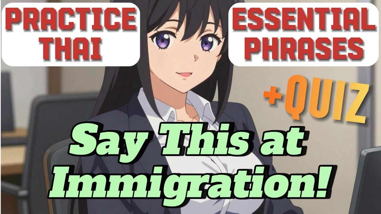 Exactly What to Say at Thai Immigration 🇹🇭 | Real Conversation (Thai Script English & Phonetics)