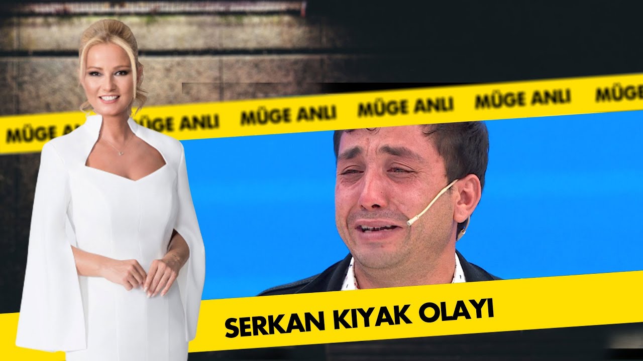 Serkan Kıyak olayında neler yaşandı? | Müge Anlı İle Tatlı Sert Kolajlar