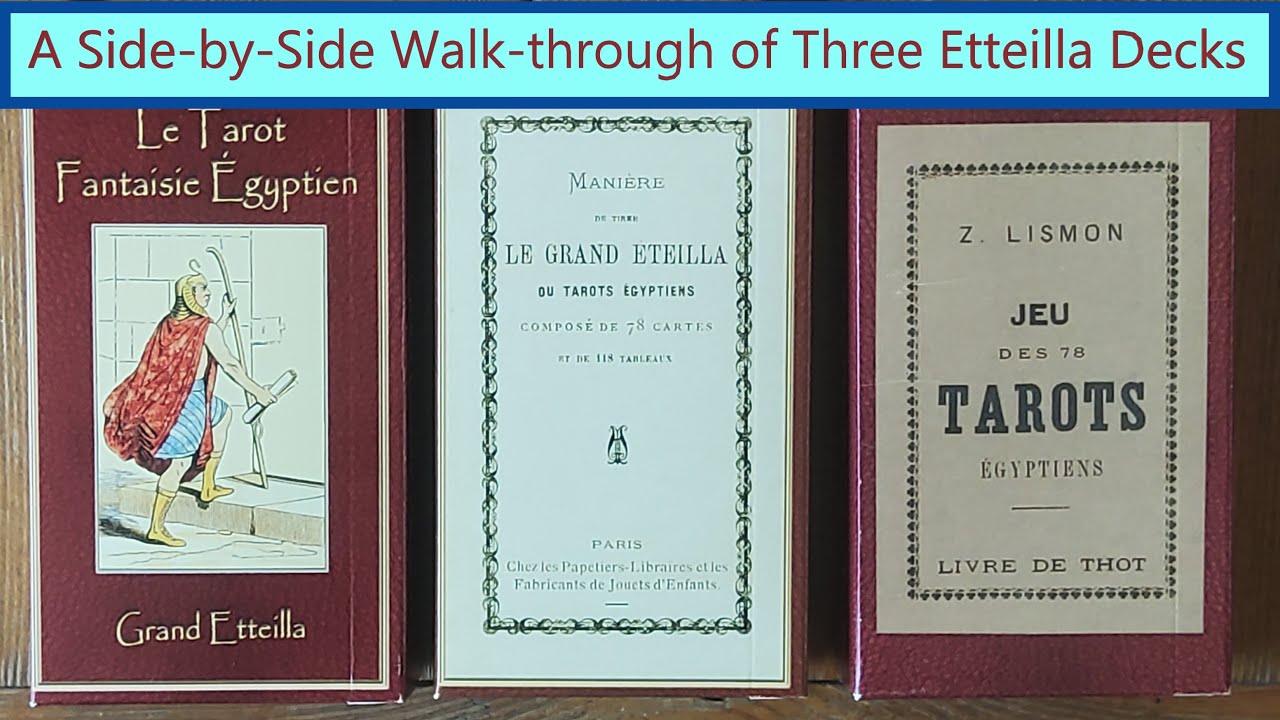 Walk Through of Three Etteilla Decks by The Cartomancer at Bigcartel