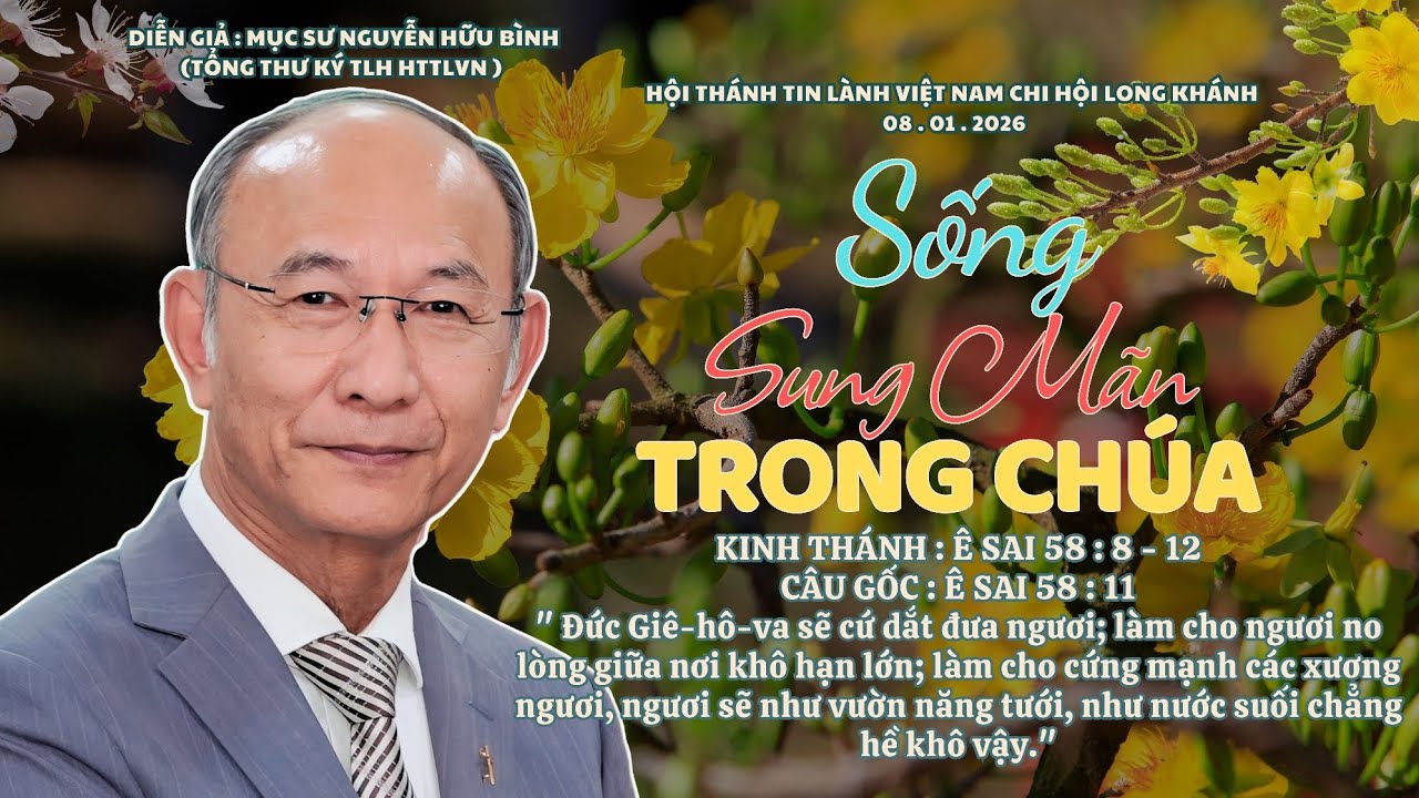 Mục sư Nguyễn Hữu Bình | Sống Sung Mãn Trong Chúa | Bài Giảng Tin Lành #httlvn #msnguyenhuubinh 