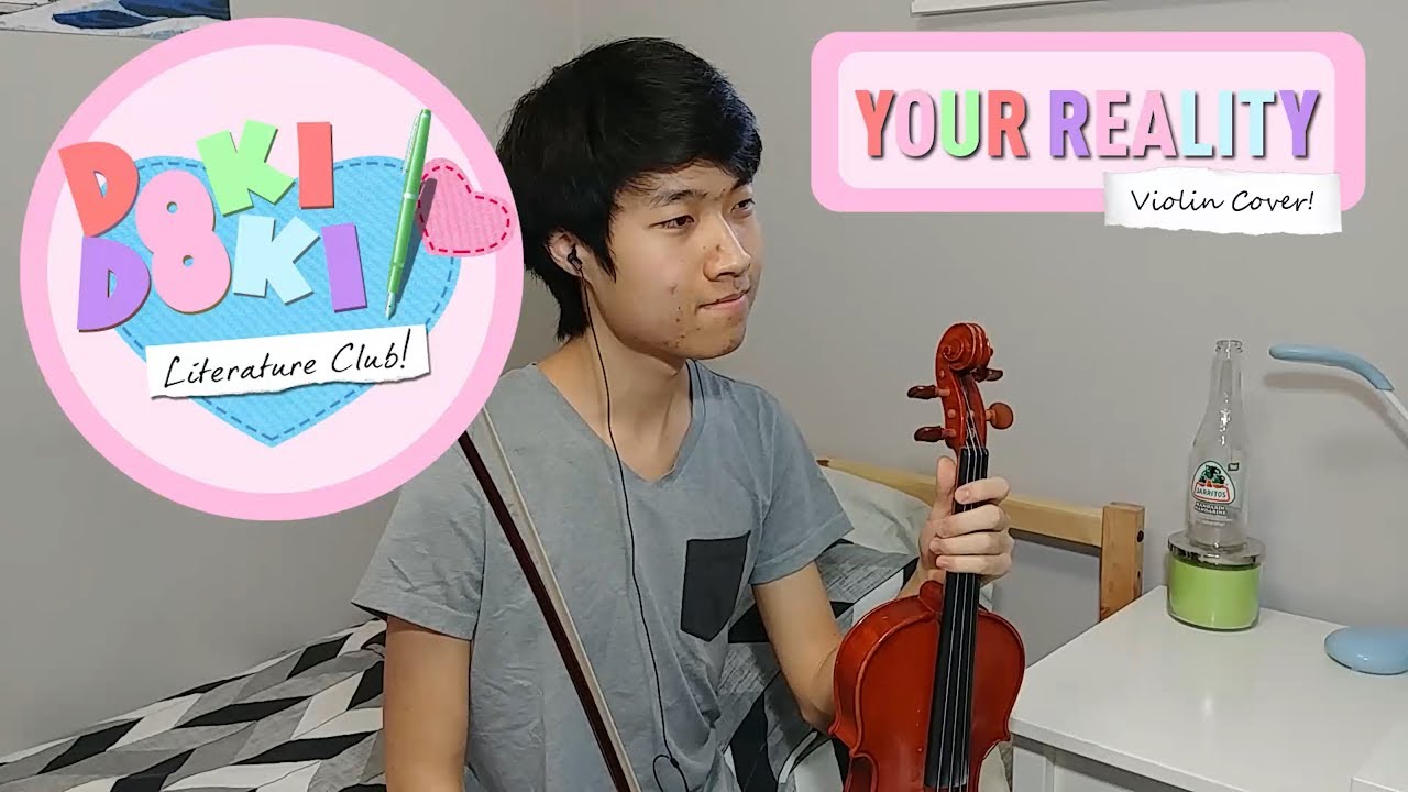 Doki Doki Literature Club - Your Reality [Violin Cover]