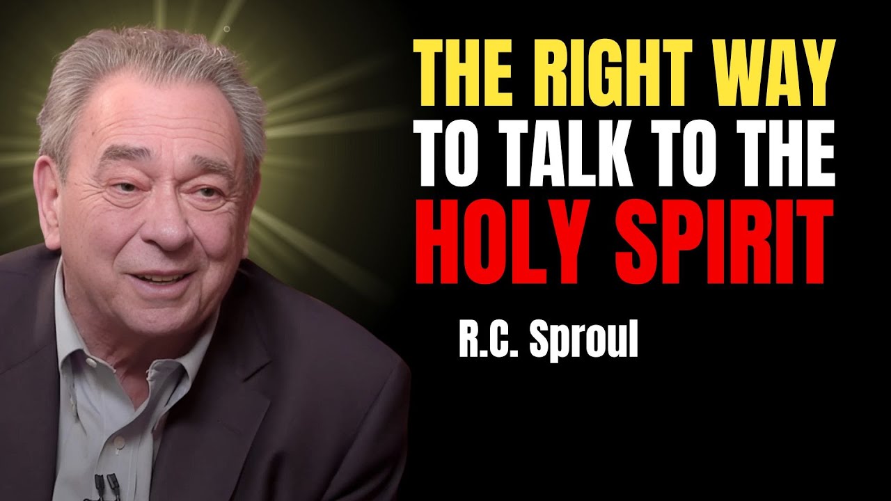 The Right Way To Talk To The Holy Spirit | Rc Sproul Teaching Series