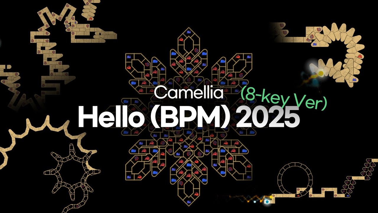 Camellia - Hello (BPM) 2025 (8-Key Ver)