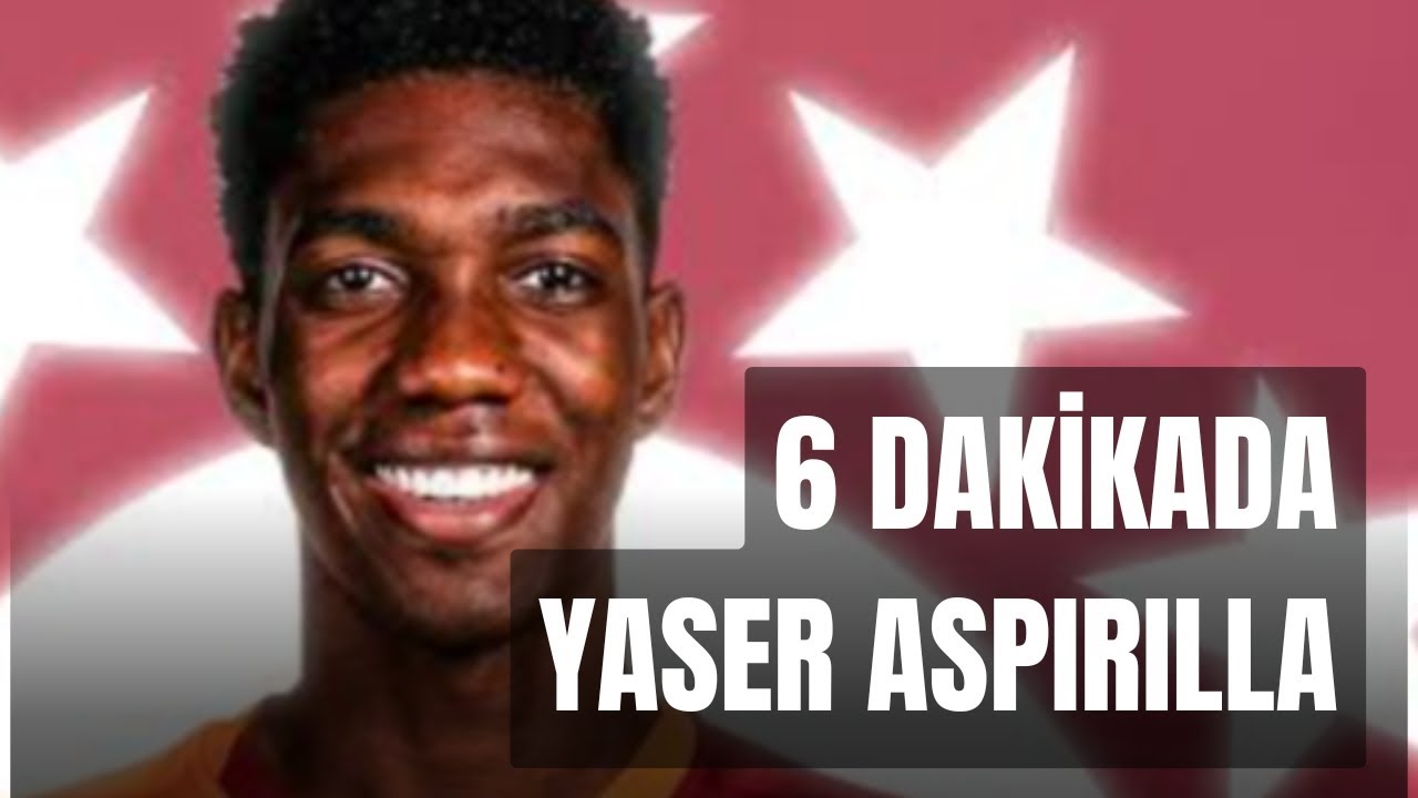 6 DAKİKADA YASER ASPIRILLA