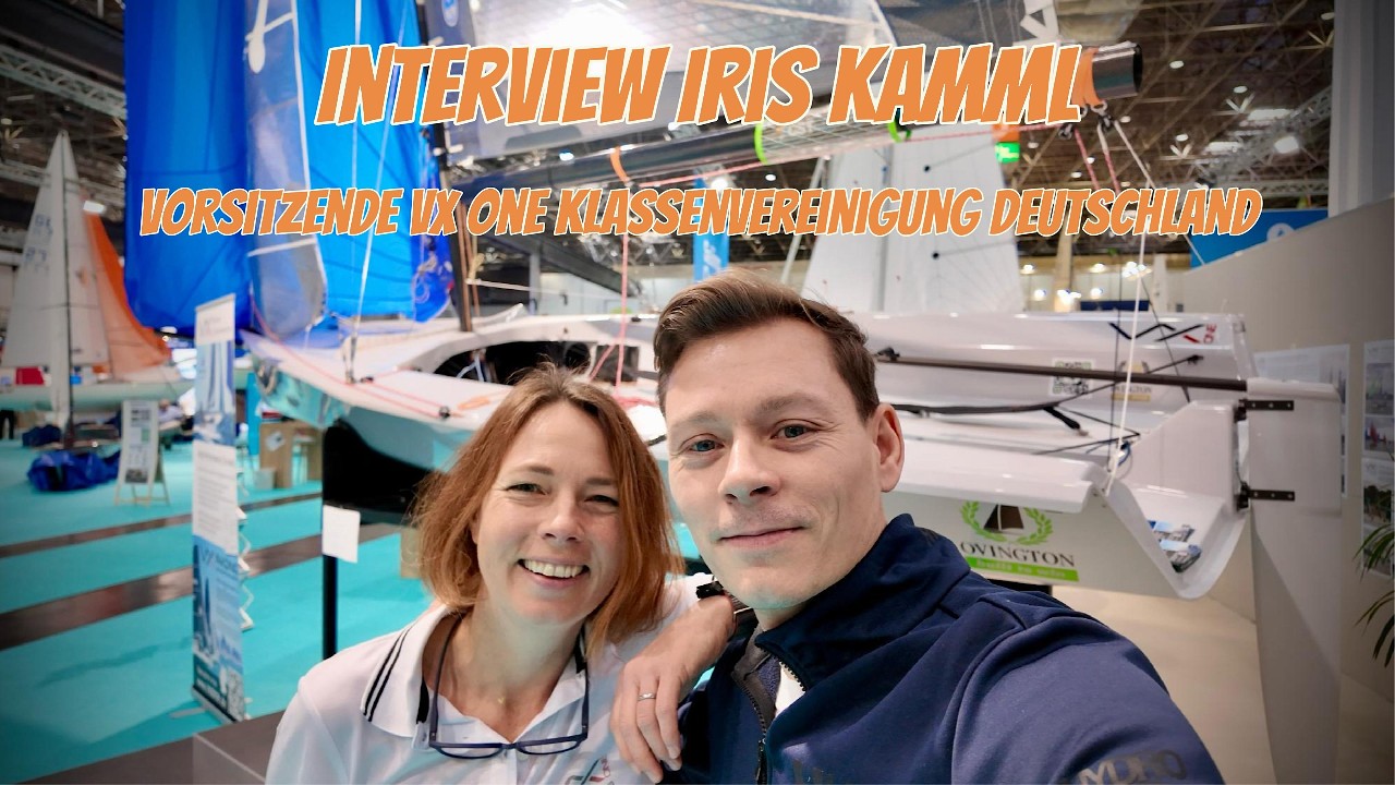 Interview Iris Kamml, Vorsitzende VX ONE Klassenvereinigung Deutschland; Folge 2