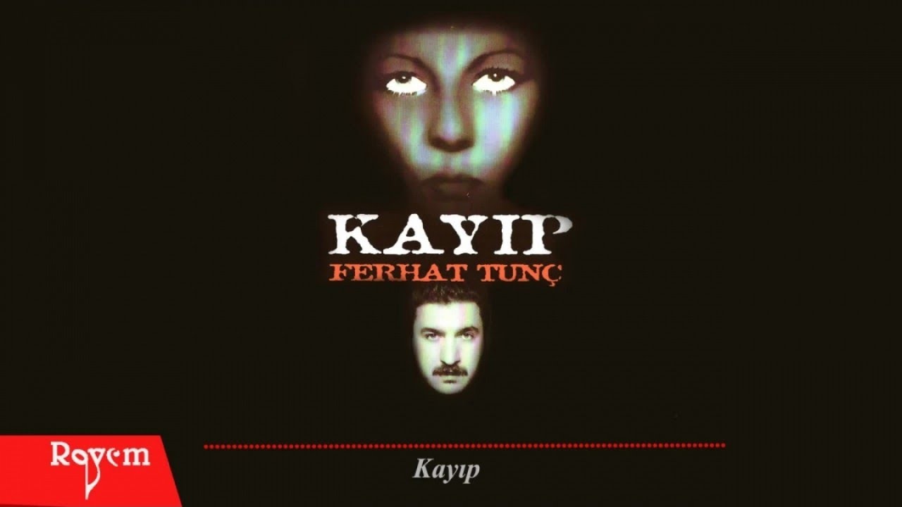 Ferhat Tun&ccedil; - Kayıp