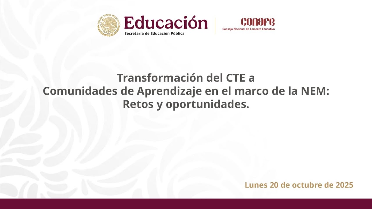 Transformación del CTE a Comunidades de Aprendizaje en el Marco de la NEM: Retos y Oportunidades