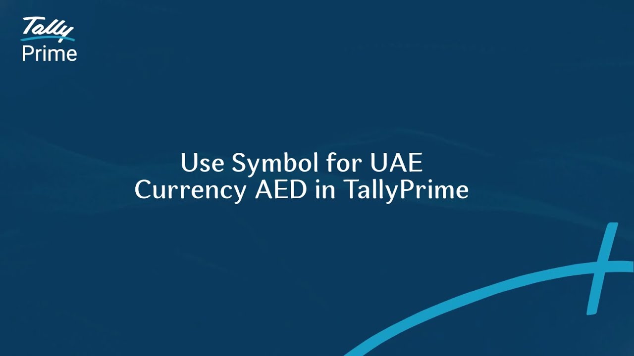 UAE Symbol for UAE Currency AED in TallyPrime | TallyHelp Snippets
