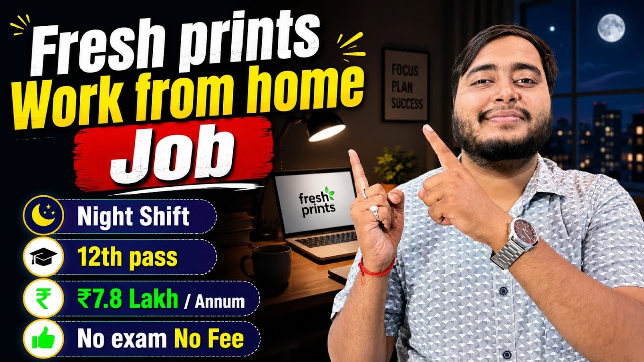 Fresh Prints Work From Home Job 2026 | Online Jobs at Home | 12th Pass Freshers | Apply Now!!!