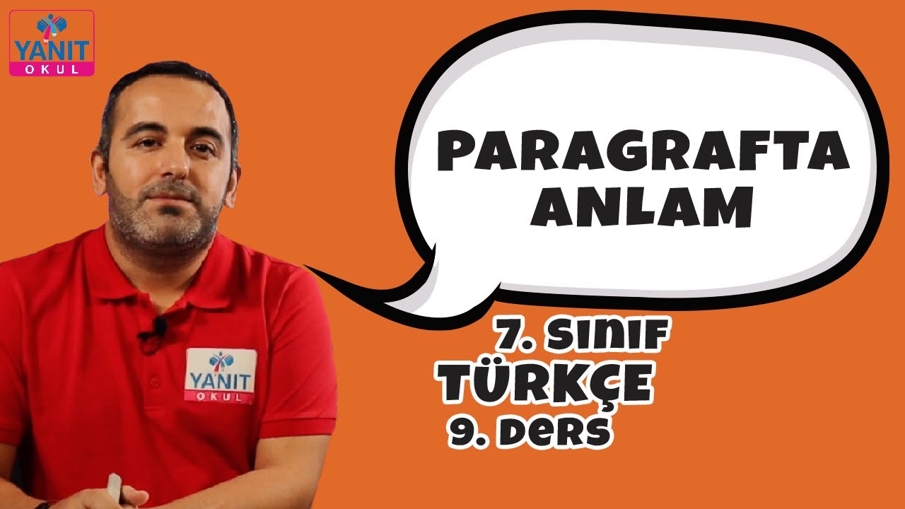 Paragrafta Anlam | 7. Sınıf Türkçe Konu Anlatımları #7trkc