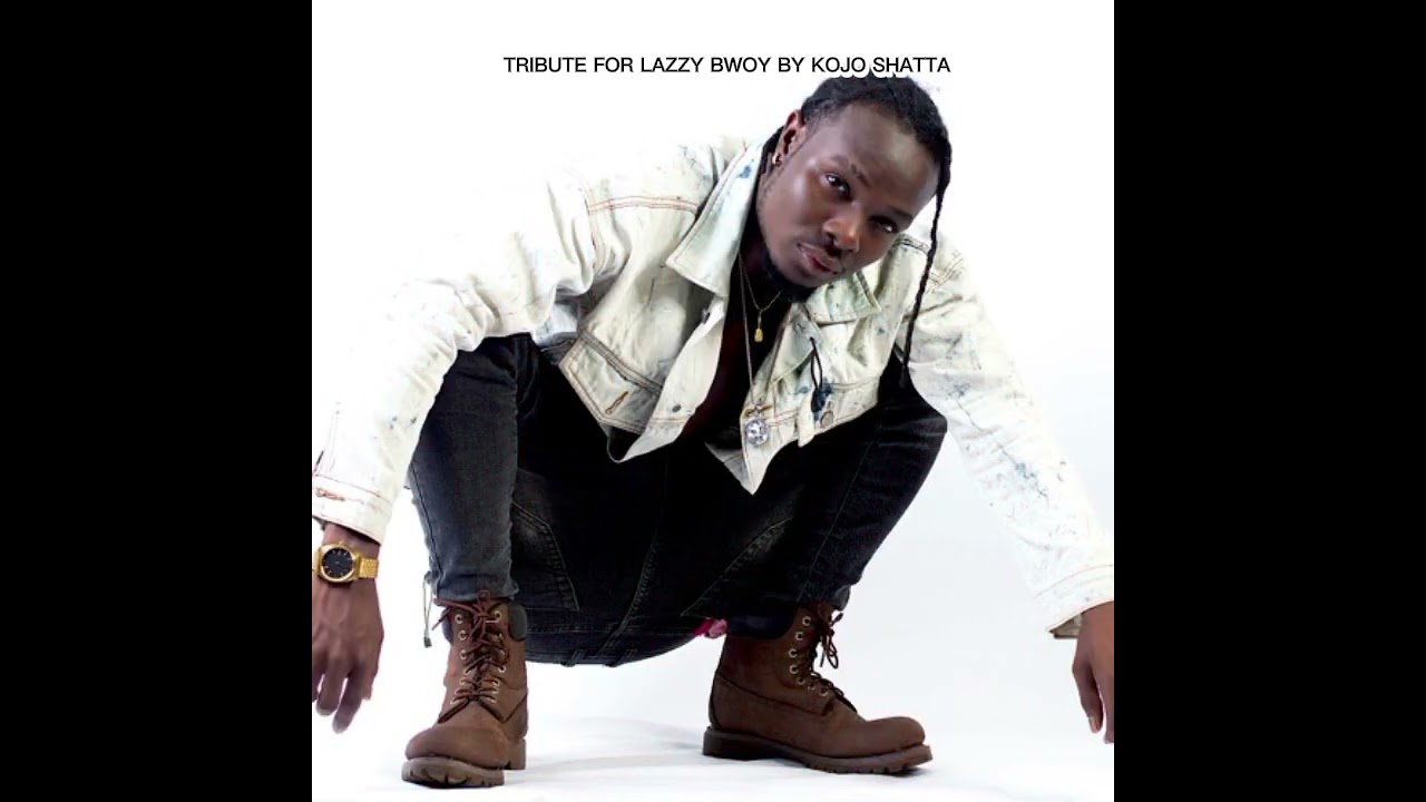Shatta Tribute for Lazzy Bwoy