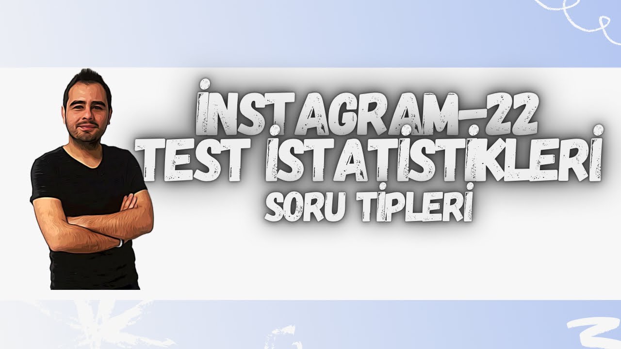 22) KPSS ÖLÇME VE DEĞERLENDİRME TEST İSTATİSTİKLERİ-5 (SORU TİPLERİ)