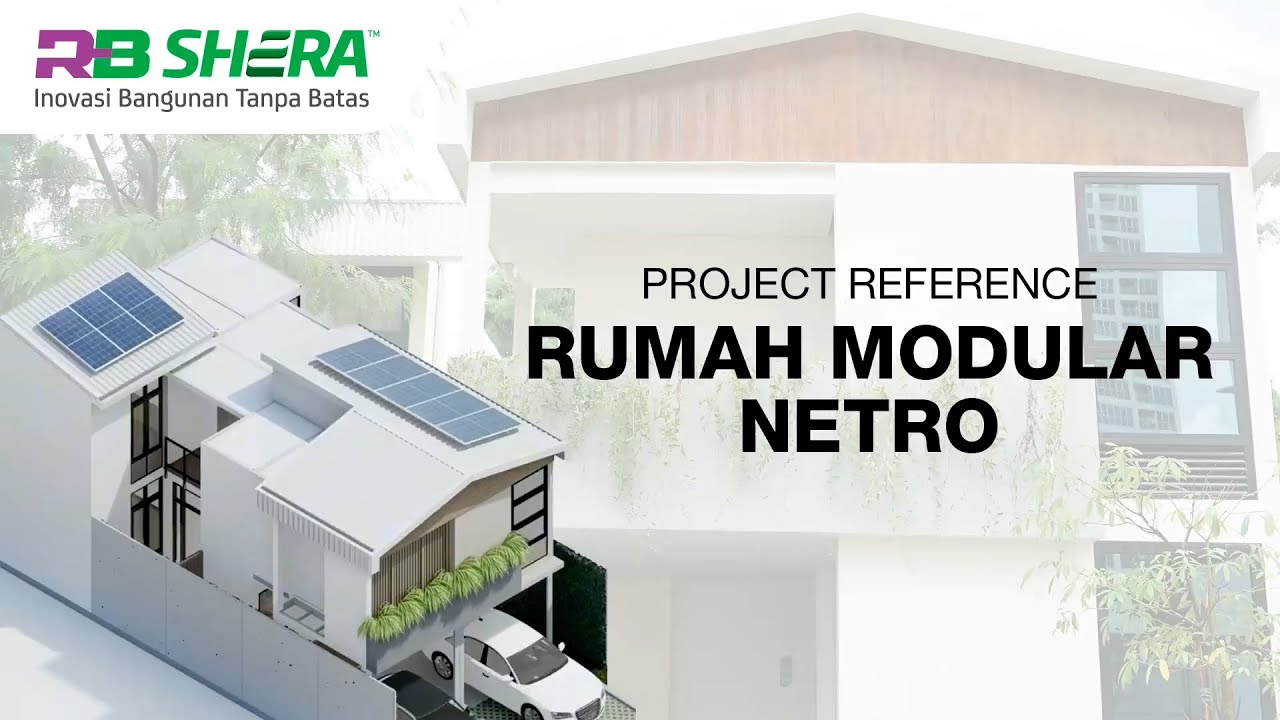 NETRO: Rumah Modular Masa Depan dengan Material Ramah Lingkungan dari RB SHERA