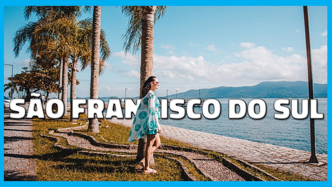 São Francisco do sul SC Roteiro COMPLETO