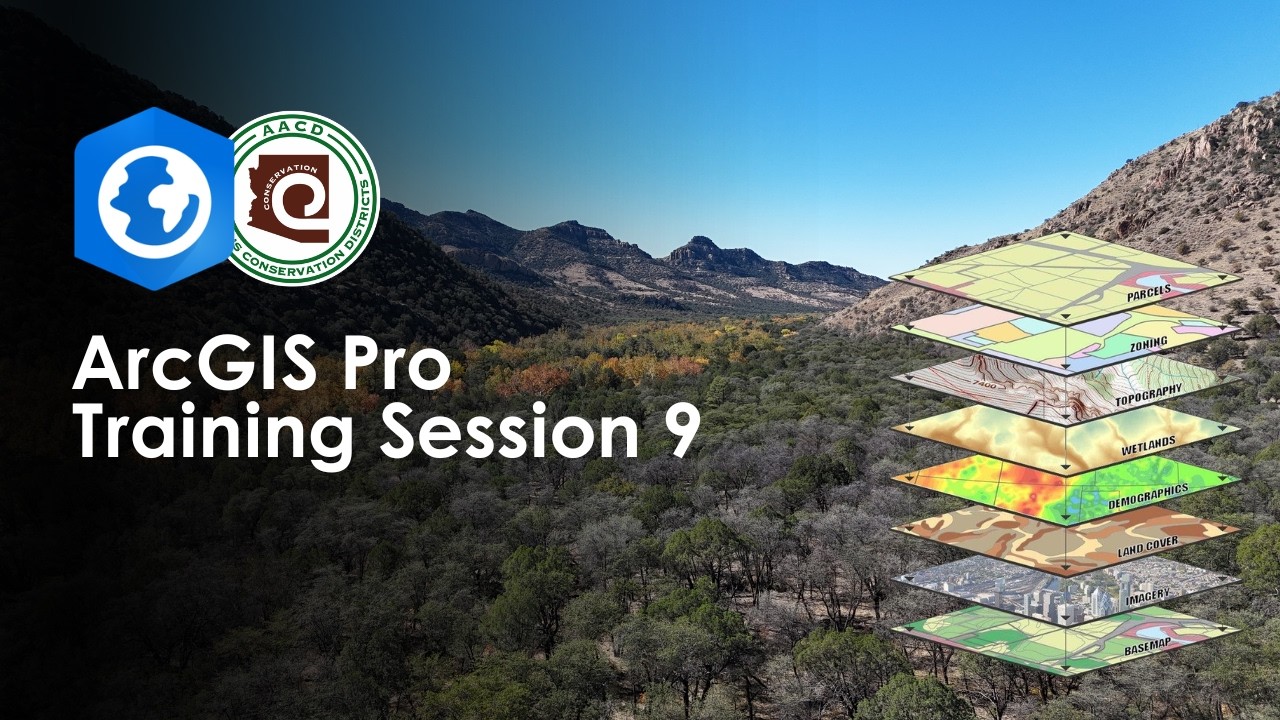 ArcGIS Pro Training Session 9
