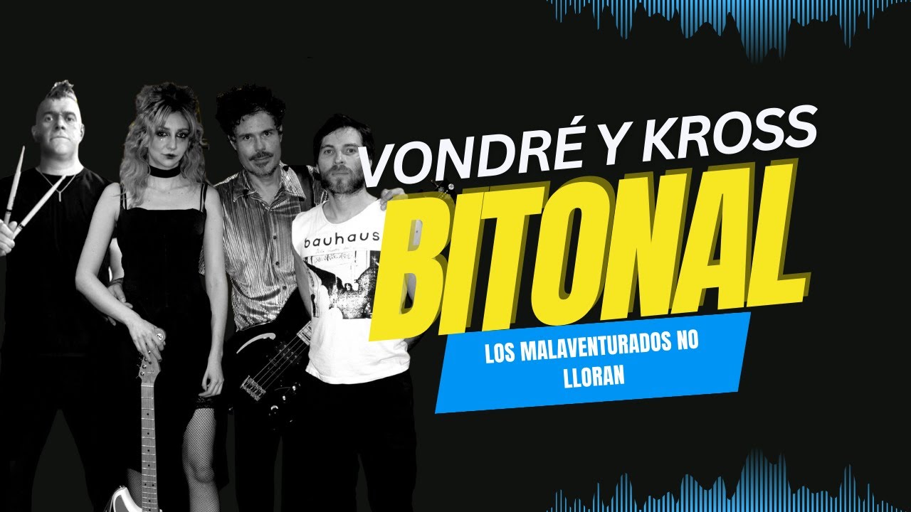 De Pxndx al nuevo Grunge: El choque sonoro entre Vondré y Kross Vázquez | Bitonal #adnnoticiasradio