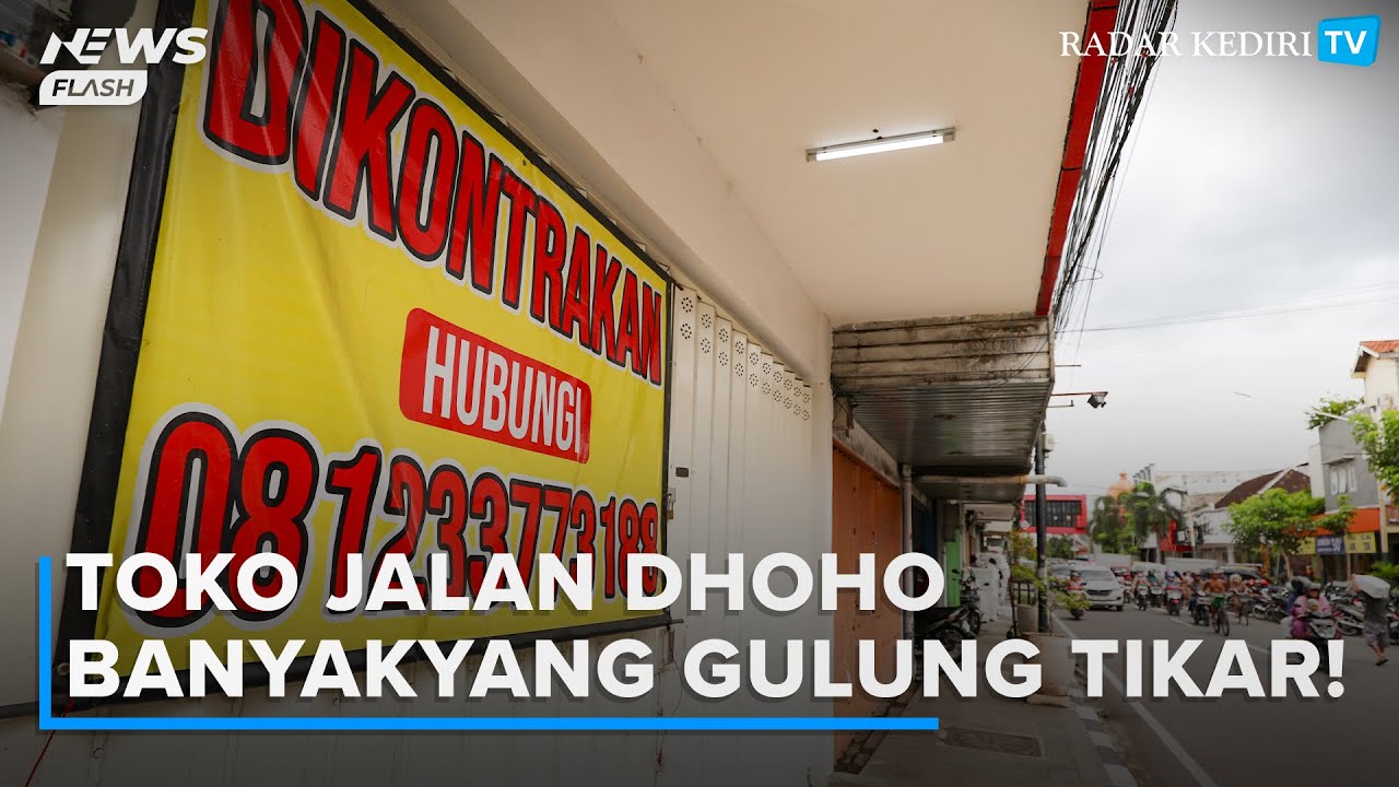 Toko di Jalan Dhoho Kota Kediri Banyak yang Gulung Tikar, Ini Penyebabnya