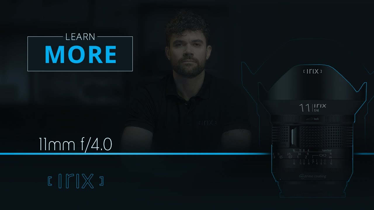 Learn more about Irix 11mm f/4.0