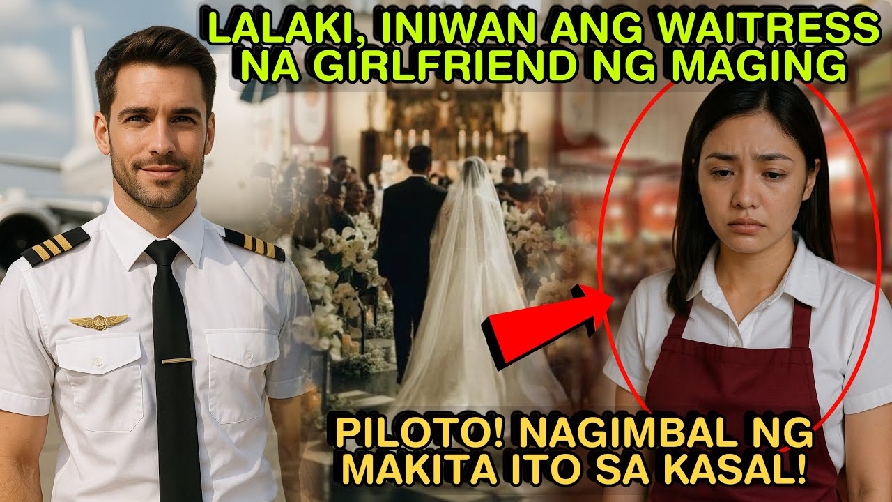 LALAKI, INIWAN ANG WAITRESS NA GIRLFRIEND NG MAGING PILOTO! NAGIMBAL NG MAKITA ITO SA KASAL!