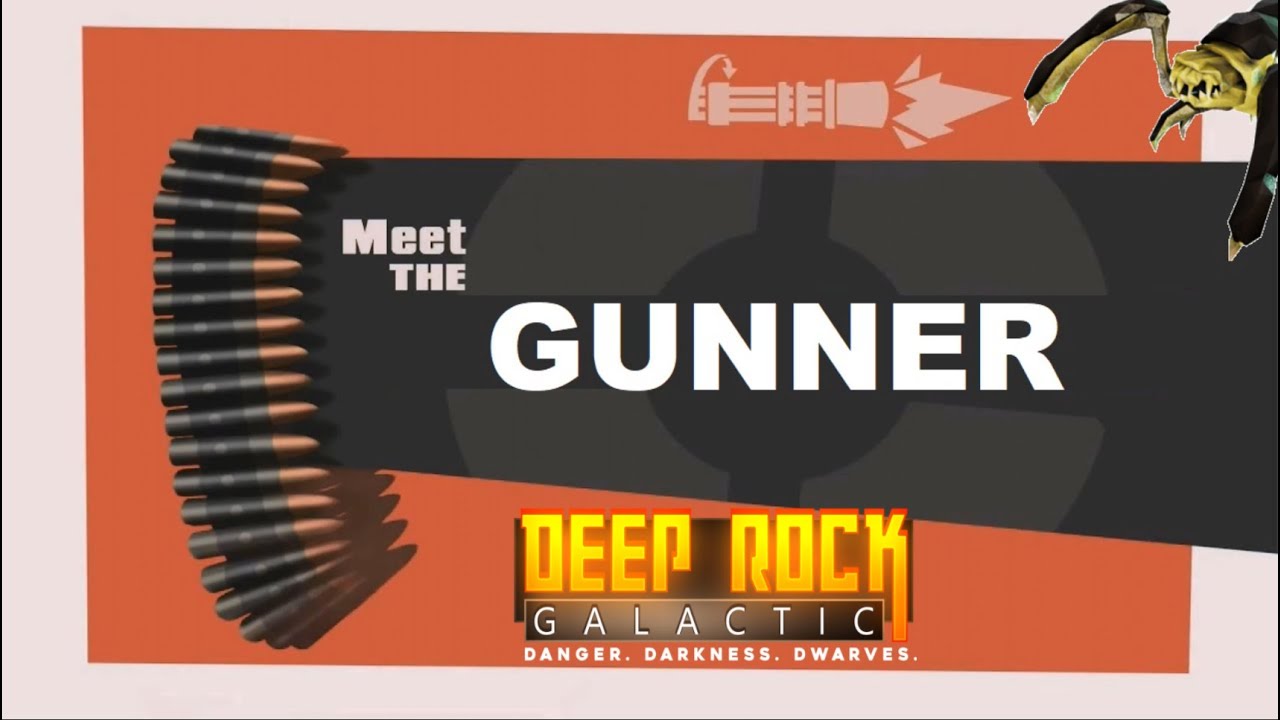[Deep Rock Galactic] Meet the Gunner