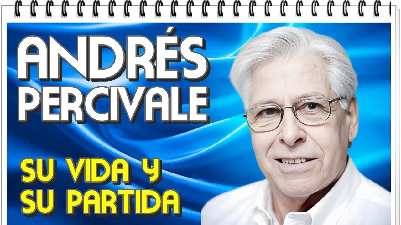 LO DESCONOCIDO DE ANDR&Eacute;S PERCIVALE
