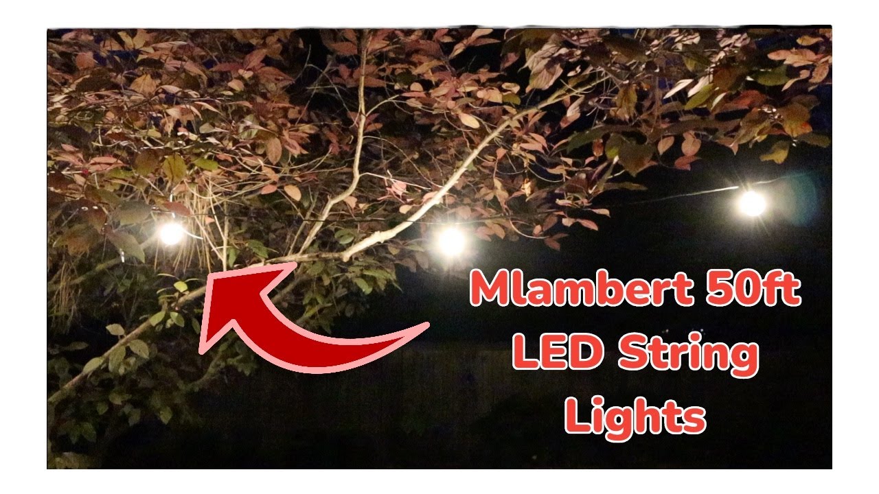 Mlambert 50Ft LED Outdoor String Lights Review | Waterproof Hanging Warm White Shatterproof Bulbs