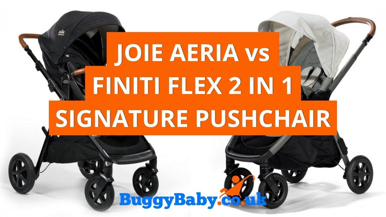 Обзор коляски Joie Aeria Signature против Joie Finiti Flex 2 в 1 Signature | Обзоры BuggyBaby