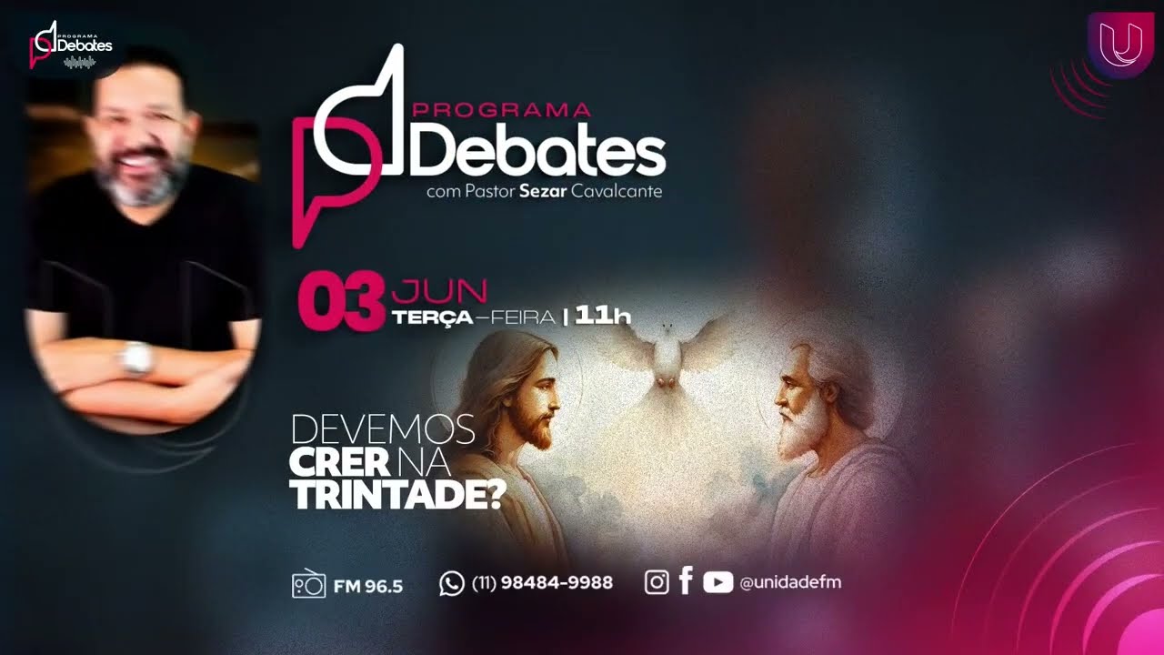 Existe a doutrina da Trindade na Bíblia? Debate unidadefm 96,5 Pr. PH x Rafael Amorim!