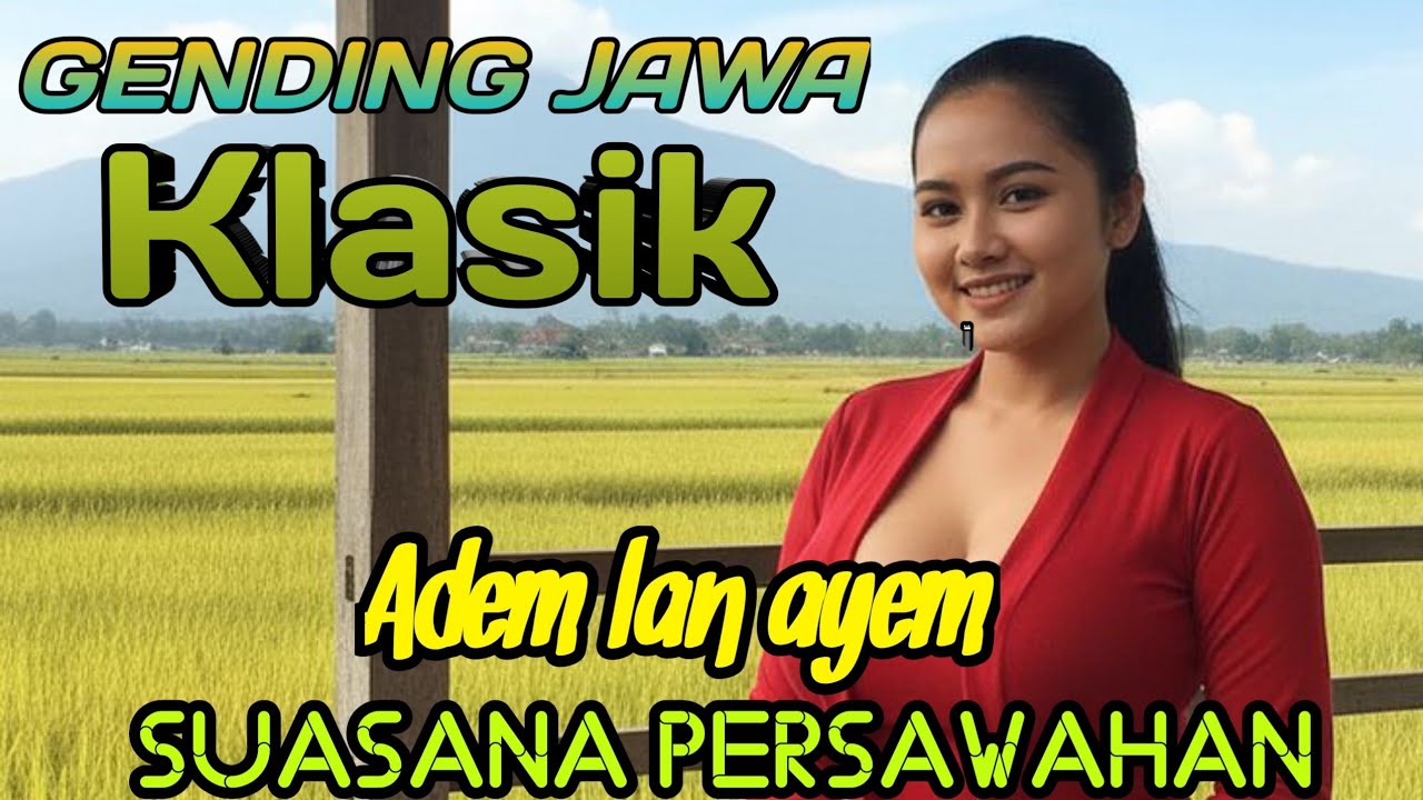 GENDING JAWA KLASIK || SUASANA PERSAWAHAN ~ ADEM LAN AYEM