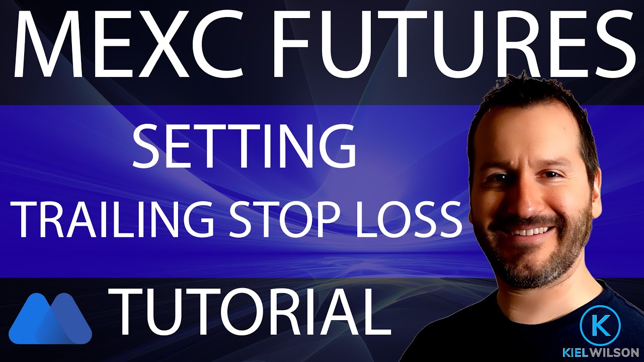 MEXC GLOBAL - ФЬЮЧЕРСЫ - ТРЕЙЛИНГ-СТОП-ЛОСС - РУКОВОДСТВО - КАК УСТАНОВИТЬ ТРЕЙЛИНГ-СТОП-ЛОСС