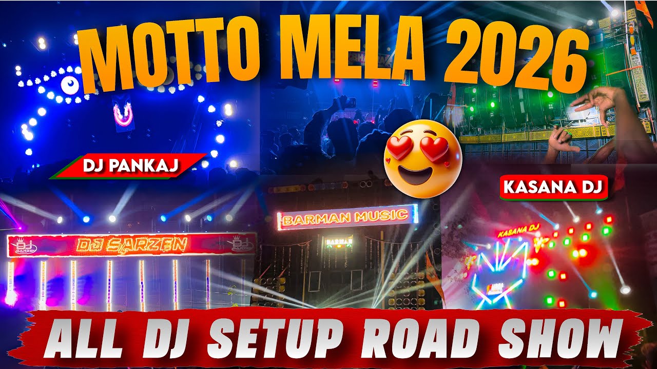 Motto Mela 2026 || Dj SarZen || Barman Music || Dj Kasana || Dj Ankit || Dj Jai Bhole || Dj Pankaj 