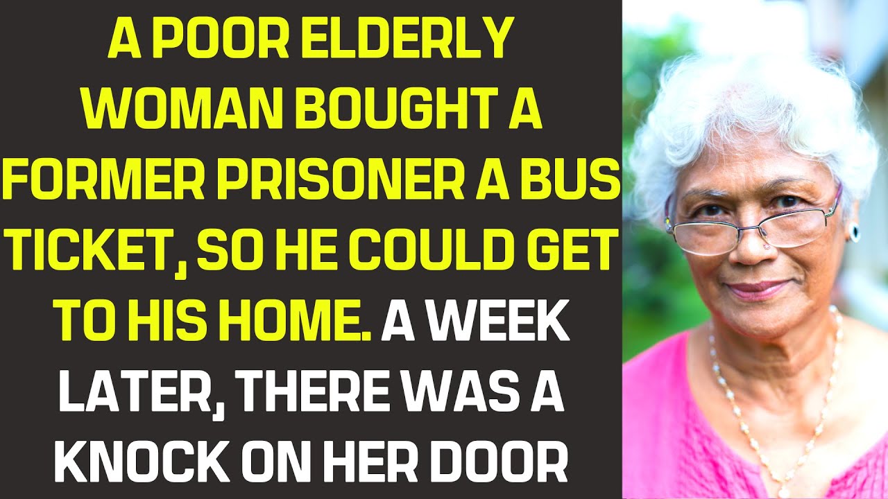 A poor elderly woman bought a former prisoner a bus ticket, so he could get to his home - kind story