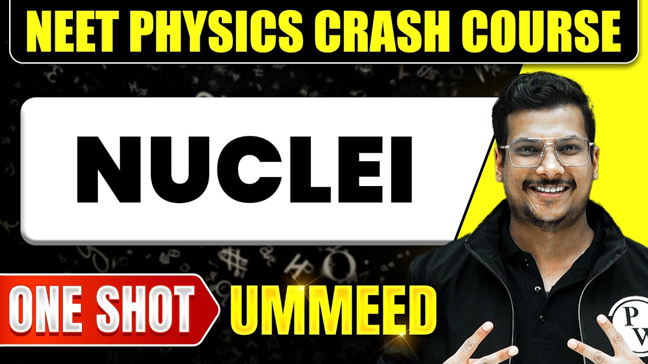 NUCLEI in 1 Shot : All Concepts, Tricks & PYQs | NEET Crash Course | Ummeed