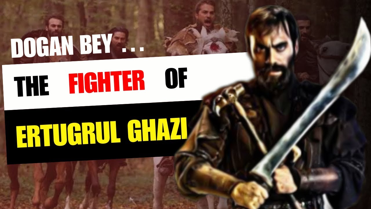 Dogan Bey : Fighter of Ertugrul Ghazi | The Untold Story of Dogan | In English | 2023